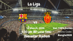 FC Barcelona vs Mallorca FC | La Liga | 14 March,2020 | Iberostar Stadium